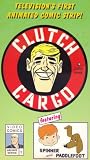 Clutch Cargo - The Friendly Headhunters
