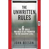 TheUnwrittenRules:TheSixSkillsYouNeedtoGetPromotedtotheExecutiveLevel