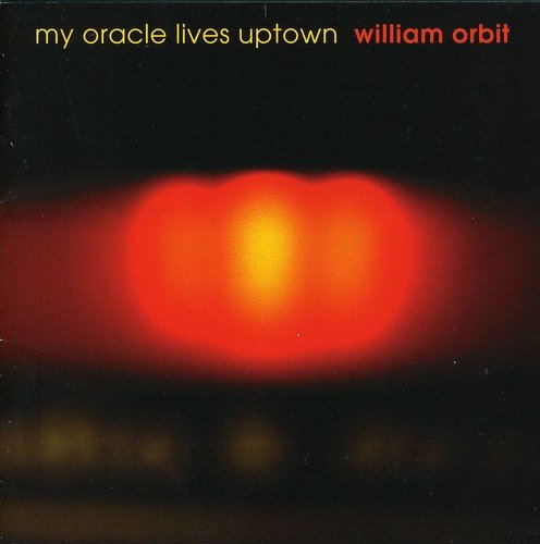 William Orbit - My Oracle Lives Uptown - Zortam Music