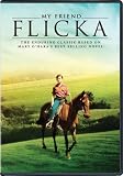 My Friend Flicka: The Enduring Classic Based on Mary O'Hara's Best Selling Novel