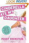 Cinderella Ate My Daughter: Dispatche...
