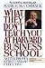 What They Don't Teach You At Harvard Business School: Notes From A Street-Smart Executive