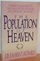 The Population of Heaven: A Biblical Response to the Inclusivist Position on Who Will Be Saved