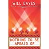 Nothing To Be Afraid Of