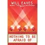 Nothing To Be Afraid Of