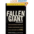 Fallen Giant: The Amazing Story of Hank Greenberg and the History of AIG'