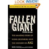 Fallen Giant: The Amazing Story of Hank Greenberg and the History of AIG'