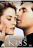 Prelude to a Kiss [Region 2]