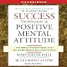 Success Through a Positive Mental Attitude
