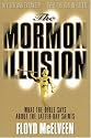 The Mormon Illusion: What the Bible Says About the Latter-Day Saints