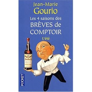 Les 4 saisons des br�ves de comptoir, Tome 2 : L'�t�