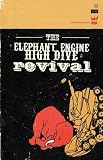 The Elephant Engine High Dive Revival