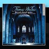 Thomas Weelkes: Sacred Choral Music