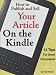How to Publish and Sell Your Article on the Kindle: 12 Tips for Short Documents How to Publish and Sell Your Article on the Kindle: 12 Tips for Short Documents