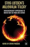 Stieg Larsson's millennium trilogy : interdisciplinary approaches to Nordic noir on page and screen