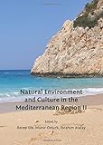 Natural environment and culture in the Mediterranean Region II