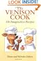 The Venison Cook: 106 Imaginative Recipes