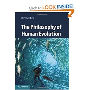 The Philosophy of Human Evolution - Michael Ruse