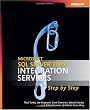 Microsoft&reg; SQL Server(TM) 2005 Integration Services Step by Step