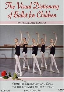 Visual Dictionary of Ballet For Children / Rosemary Boross