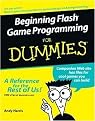 Beginning Flash Game Programming For Dummies (For Dummies (Computer/Tech)) (Paperback)
