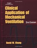 Clinical Application of Mechanical Ventilation, 2E
