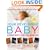 Your Developing Baby, Conception to Birth: Witnessing the Miraculous 9-Month Journey (Harvard Medical School Guides)