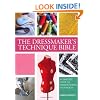 The Dressmaker's Technique Bible: A Complete Guide to Fashion Sewing Techniques