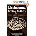 Mushrooms, Myth and Mithras: The Drug Cult that Civilized Europe