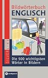 Produkt-Bild: Bildw&ouml;rterbuch Englisch: Die 500 wichtigsten W&ouml;rter in Bildern zum Lernen und Zeigen. Compact SilverLine