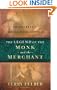 The Legend of the Monk and the Merchant: Principles for Successful Living
