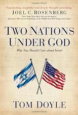 Two Nations Under God: Why Should America Care About Israel and the Middle East