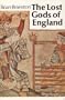 The Lost Gods of England, with 124 illustrations, 9 in color
