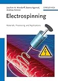Electrospinning : materials, processing, and applications