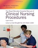Royal Marsden Hospital Manual of Clinical Nursing Procedures (Professional Edition)