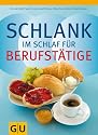Schlank im Schlaf für Berufstätige
