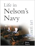 Life in Nelson's Navy (Sutton Life Se...