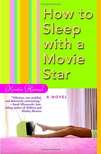 how to sleep with a movie star