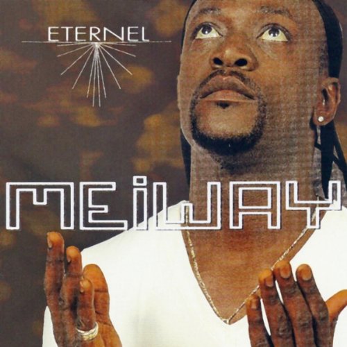 MEIWAY - Eternel - Zortam Music