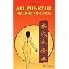 Akupunktur - Heilung f�r dich