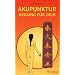 Akupunktur - Heilung f�r dich