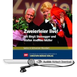 Zweierleier live!. Mit Birgit Steinegger und Walter Andreas M�ller