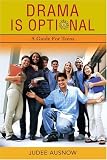 Drama Is Optional:a Guide for Teens