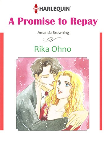 A PROMISE TO REPAY (Harlequin comics)
