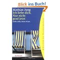 Ich liebe dich. Nur nicht grad jetzt: Gro�e Liebe, kleine Krisen (HERDER spektrum)