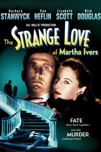 Strange Love Of Martha Ivers