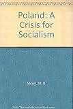 Poland : a crisis for socialism