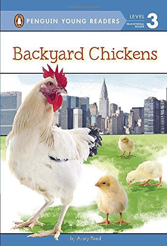 Backyard Chickens (Penguin Young Readers, Level 3)