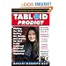 Tabloid Prodigy: Dishing the Dirt, Getting the Gossip, and Selling My Soul in the Cutthroat World of Hollywood Reporting