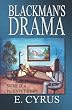 Blackman's Drama: Satire of a Patient's Therapy